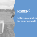 Milk: A potential gamechanger for ensuring world health